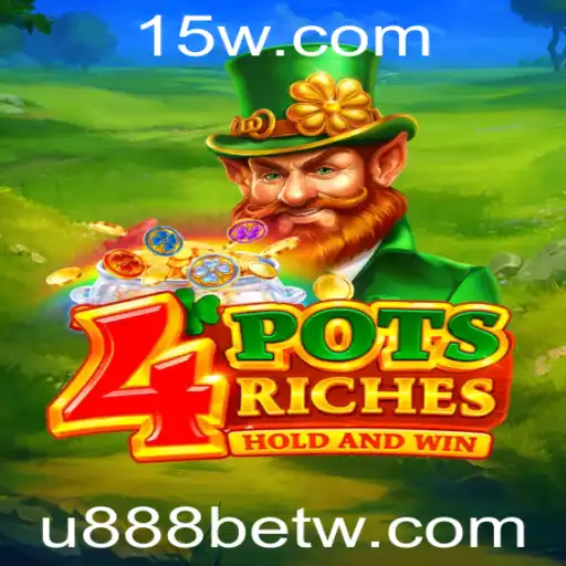 Descubra o Jogo 4potsriches e a Plataforma u888bet